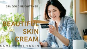 SamHealthySkin 24K Gold Brightener promotional graphic featuring a woman shopping online with a credit card and laptop